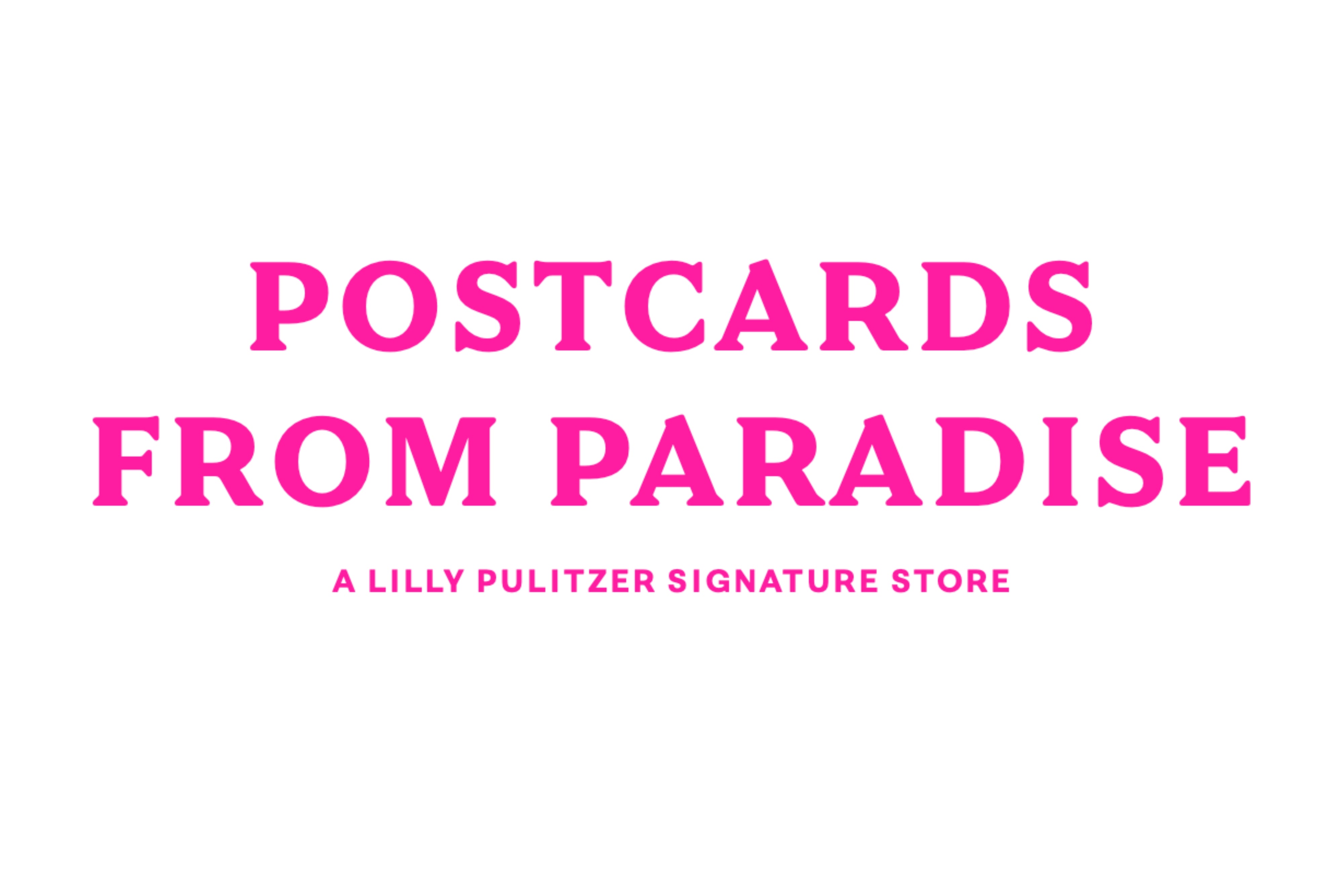 Postcards From Paradise - A Lilly Pulitzer Signature Store